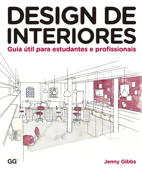 Design de Interiores Guia útil para estudantes e profissionais livros de arquitetura