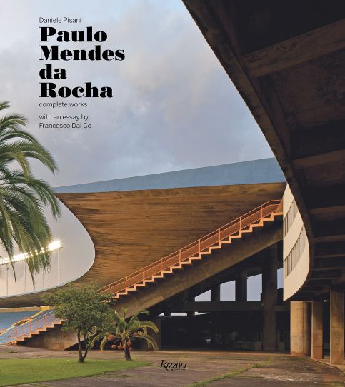 Paulo Mendes da Rocha Obra Completa 