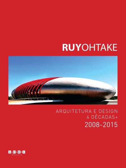 Ruy Ohtake Arquitetura e Design 4 décadas 